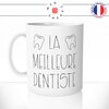 mug-tasse-la-meilleure-dentiste-dents-femme-docteur-humour-coffee-fun-reveil-café-thé-mugs-tasses-idée-cadeau-original-personnalisée