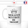 mug-tasse-meilleur-dentiste-du-monde-dents-docteur-humour-coffee-fun-reveil-café-thé-mugs-tasses-idée-cadeau-original-personnalisée