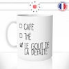 mug-tasse-tea-le-gout-de-la-defaute-looser-perdant-humour-coffee-fun-reveil-café-thé-mugs-tasses-idée-cadeau-original-personnalisée