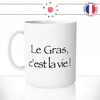 mug-tasse-le-gras-c'est-la-vie-caradoc-kaamelott-gourmand-humour-série-francaise-citation-drole-fun-idée-cadeau-original-café-personnalisée