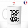 mug-tasse-c'est-toc-de-mac-expression-corse-corsica-ile-de-beauté-offrir-fun-humour-idée-cadeau-original-personnalisée-min