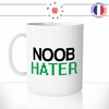 mug-tasse-noob-hater-débutant-gamer-geek-jeux-video-offrir-fun-humour-idée-cadeau-original-personnalisée-min