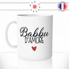 mug-tasse-babbu-damore-papa-d'amour-fete-des-pere-en-langue-corse-carsica-idée-cadeau-original-fun-café-thé-tasse-personnalisée-min