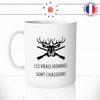 mug-tasse-les-vrais-hommes-sont-chasseurs-chasse-chasser-fusil-gibier-carabine-offrir-idée-cadeau-original-fun-café-thé-tasse-personnalisée-min
