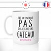 mug-tasse-m'enerve-pas-ou-je-fais-un-gateau-patisserie-patissiere-femme-humour-offir-idée-cadeau-original-fun-café-thé-tasse-personnalisée