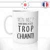 mug-tasse-mon-mec-il-est-trop-chiant-homme-femme-couple-amour-humour-idée-cadeau-original-fun-café-thé-tasse-personnalisée