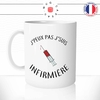 mug-tasse-j'peux-pas-j'suis-infirmiere-seringue-piqure-vaccin-metier-fun-humour-original-mugs-tasses-café-thé-idée-cadeau-personnalisée-min