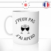 mug-tasse-j'peux-pas-j'ai-apéro-homme-femme-boire-vin-verre-biere-humour-original-mugs-tasses-café-thé-idée-cadeau-personnalisée-min