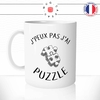 mug-tasse-j'peux-pas-j'ai-puzzle-jeu-pieces-image-humour-original-mugs-tasses-café-thé-idée-cadeau-personnalisée-min