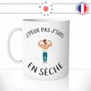 mug-tasse-j'peux-pas-j'suis-en-seche-musculation-competition-fitness-fun-humour-original-mugs-tasses-café-thé-idée-cadeau-personnalisée-min
