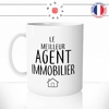 mug-tasse-le-meilleur-agent-immobilier-vendeur-crédit-logement-métier-fun-humour-original-tasses-café-thé-idée-cadeau-personnalisée-min