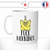 mug-tasse-fucks-mornings-matin-reveil-week-end-unique-dessin-humour-fun-café-thé-idée-cadeau-originale-personnalisée-min