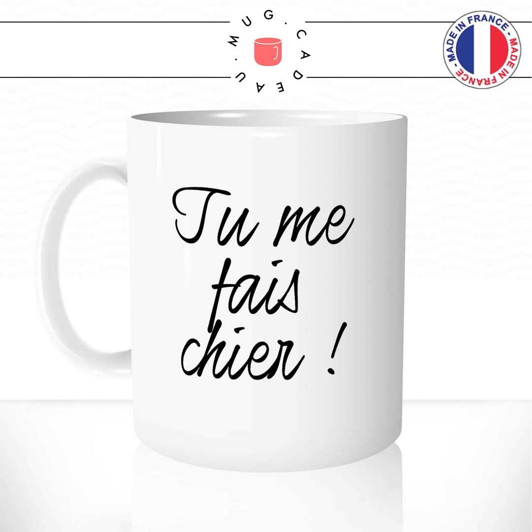 mug-tu-me-fais-chier-citations-dr-les-mug-cadeau