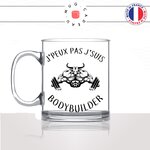 mug-tasse-en-verre-transparent-glass-jpeux-pas-jsuis-bodybuilder-testostérone-homme-muscle-musculation-fitness-sport-idée-cadeau-fun-cool-café-thé