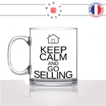 mug-tasse-en-verre-transparent-glass-keep-calm-and-go-selling-agent-immobilier-vente-maison-agence-stylé-humour-idée-cadeau-fun-cool-café-thé