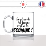 mug-tasse-en-verre-transparent-glass-la-place-de-la-femme-cest-a-la-couisine-sambrana-meme-internet-humour-idée-cadeau-fun-cool-café-thé
