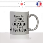 mug-tasse-argent-argenté-silver-la-place-de-la-femme-couisine-sambrana-il-y-a-desordre-meme-internet-humour-idée-cadeau-fun-cool-café-thé2