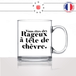 mug-tasse-en-verre-transparent-glass-vous-etes-des-rageux-a-tete-de-chevre-arouf-gangsta-meme-internet-humour-idée-cadeau-fun-cool-café-thé2