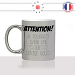 mug-tasse-argenté-silver-dentiste-attention-je-pourrais-avoir-une-dent-conter-vous-expression-humour-métier-fun-café-thé-idée-cadeau-original