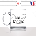 mug-tasse-en-verre-transparent-glass-dentiste-dent-humour-métier-docteur-nom-personnalisable-homme-femme-fun-café-thé-idée-cadeau-original