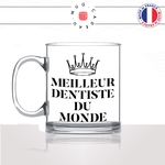 mug-tasse-en-verre-transparent-glass-le-meilleur-dentiste-du-monde-homme-cabinet-medecin-dent-humour-métier-fun-café-thé-idée-cadeau-original