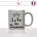 mug-tasse-argenté-silver-le-roi-des-dentistes-homme-cabinet-dentaire-medecin-dent-humour-métier-fun-café-thé-idée-cadeau-original2