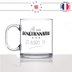 mug-tasse-en-verre-transparent-glass-je-suis-fonctionnaire-et-alors-poste-mairie-police-infirmiere-humour-métier-fun-cool-café-thé-idée-cadeau-original