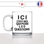 mug-tasse-en-verre-transparent-glass-cest-moi-qui-pose-les-questions-humour-policier-police-travail-métier-fun-cool-café-thé-idée-cadeau