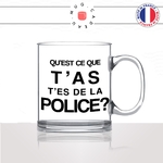 mug-tasse-en-verre-transparent-glass-tes-de-la-police-collegue-humour-policier-fonctionnaire-flic-travail-métier-fun-cool-café-thé-idée-cadeau2