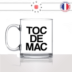 mug-tasse-en-verre-transparent-glass-toc-de-mac-trop-bien-ajaccio-corse-corsica-patois-langue-ile-de-beauté-idée-cadeau-fun-cool-café-thé