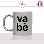 mug-tasse-argent-argenté-silver-va-be-ca-va-bonjour-corse-corsica-patois-langue-ile-de-beauté-france-idée-cadeau-fun-cool-café-thé