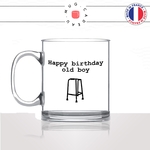 mug-tasse-en-verre-transparent-glass-anniversaire-deambulateur-viellir-happy-birthday-old-boy-homme-unique-idée-cadeau-fun-cool-café-thé-min