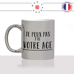 mug-tasse-argent-argenté-silver-je-peux-pas-jai-anniversaire-20-ans-70-ans-age-personnalisable-unique-idée-cadeau-fun-cool-café-thé