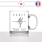 mug-tasse-en-verre-transparent-glass-ballerine-dance-your-life-danse-sport-danseuse-ballais-classique-idée-cadeau-fun-cool-café-thé-original2