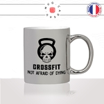 mug-tasse-argent-argenté-silver-crossfit-not-afraid-of-dying-sport-cross-training-kettlebell-musculation-idée-cadeau-fun-cool-café-thé-original2