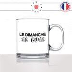 mug-tasse-en-verre-transparent-glass-le-dimanche-je-cuve-décuve-week-end-arrosé-apéro-stylé-collegue-humour-idée-cadeau-fun-cool-café-thé2
