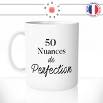 mug-tasse-blanc-unique-50-nuances-de-grey-perfection-homme-femme-parodie-humour-fun-cool-idée-cadeau-original-personnalisé