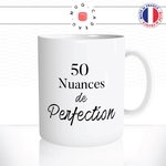 mug-tasse-blanc-unique-50-nuances-de-grey-perfection-homme-femme-parodie-humour-fun-cool-idée-cadeau-original-personnalisé2