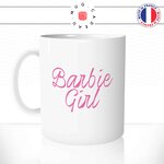 mug-tasse-blanc-unique-barbie-girl-rose-girly-jouet-homme-femme-parodie-chanson-humour-fun-cool-idée-cadeau-original-personnalisé