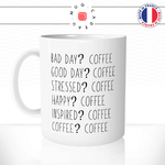 mug-tasse-ref16-citation-cafe-drole-stressed-happy-bad-day-good-coffee-always-cafe-the-mugs-tasses-personnalise-anse-gauche