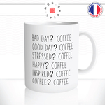 mug-tasse-ref16-citation-cafe-drole-stressed-happy-bad-day-good-coffee-always-cafe-the-mugs-tasses-personnalise-anse-droite