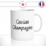 mug-tasse-blanc-unique-caviar-champagne-riche-apéro-homme-femme-vacances-humour-fun-cool-idée-cadeau-original-personnalisé2