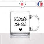 mug-tasse-en-verre-transparent-glass-dinde-de-toi-dingue-amour-couple-amoureux-homme-femme-humour-fun-cool-idée-cadeau-original2
