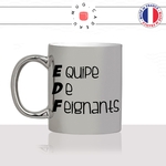 mug-tasse-argenté-argent-gris-silver-equipe-de-feignants-edf-accronyme-homme-femme-parodie-humour-fun-cool-idée-cadeau-original