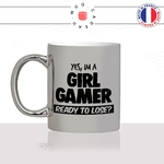 mug-tasse-argenté-argent-gris-silver-girl-gamer-ready-to-loose-gaming-jeux-video-homme-femme-humour-fun-cool-idée-cadeau-original