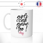 mug-tasse-blanc-unique-girls-can-game-too-gameuse-gamer-fille-manette-jeux-video-femme-humour-fun-cool-idée-cadeau-original
