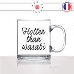 mug-tasse-en-verre-transparent-glass-hotter-than-wasabi-plus-chaude-piment-sexy-homme-femme-humour-fun-cool-idée-cadeau-original2