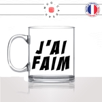 mug-tasse-en-verre-transparent-glass-jai-faim-manger-gourmand-gourmande-collegue-homme-femme-humour-fun-cool-idée-cadeau-original