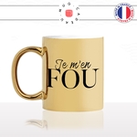 mug-tasse-or-doré-gold-unique-je-men-fou-fiche-bats-les-couilles-homme-femme-collegue-drole-humour-fun-cool-idée-cadeau-original-personnalisé