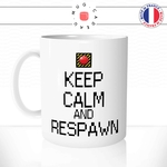 mug-tasse-blanc-unique-keep-calm-and-respawn-geek-gamer-gaming-jeux-video-homme-femme-humour-fun-cool-idée-cadeau-original
